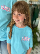 Load image into Gallery viewer, 2025 Dance Tee - Life’s a Dance