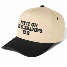 Load image into Gallery viewer, "Put It On My Husband's Tab" Puff Embroidered Trucker Hat - Black
