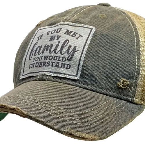 If You Met my Family - Trucker Hat