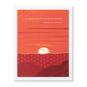"...One Grows Rich By Marvelous Moments" Birthday Card