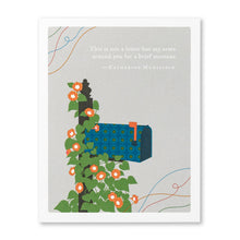 Load image into Gallery viewer, &quot;This Is Not A Letter But My Arms Around You For A Brief Moment &quot; Encouragement Card