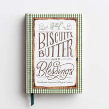 Load image into Gallery viewer, Biscuits, Butter and Blessings: Farm Fresh Devotions for Hope &amp; Comfort
