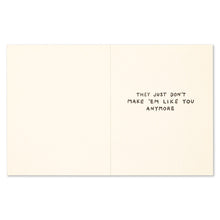 Load image into Gallery viewer, "Happy Birthday To A True Original" Birthday Card