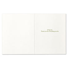 Load image into Gallery viewer, "...What You Do Has An Effect On The World..." Teacher/Mentor Card