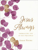 Jesus Always: Embracing Joy in His Presence