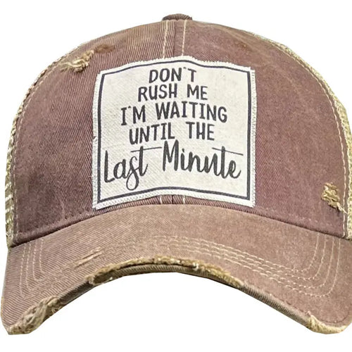 Don't Rush Me - Trucker Hat