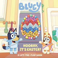 Bluey: Hooray, It's Easter! Lift the Flap Book
