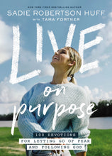 Load image into Gallery viewer, Live on Purpose: 100 Devotions for Letting Go of Fear and Following God
