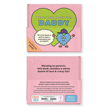 Load image into Gallery viewer, Knock Knock Kids - Daddy Fill in the Love Book