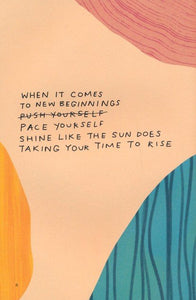You Are Only Just Beginning: Lessons for the Journey Ahead