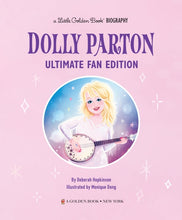 Load image into Gallery viewer, Dolly Parton Ultimate Fan Edition Little Golden Book Biography
