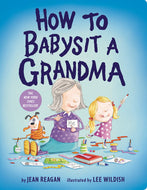 How To Babysit A Grandma Children's Book