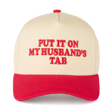 Load image into Gallery viewer, "Put It On My Husband's Tab" Puff Embroidered Trucker Hat - Red