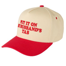 Load image into Gallery viewer, "Put It On My Husband's Tab" Puff Embroidered Trucker Hat - Red