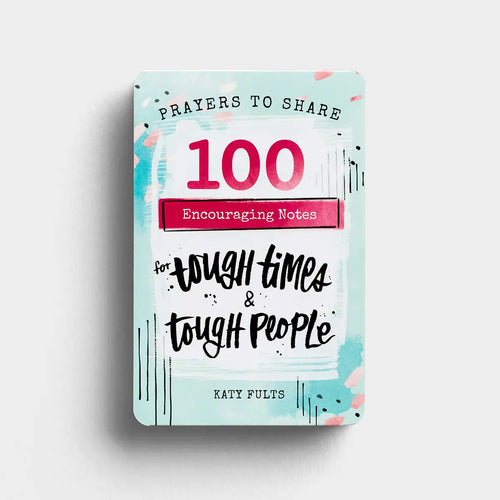 100 Pass-Along Notes for Tough Times & Tough People