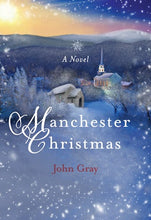Load image into Gallery viewer, Manchester Christmas: A Novel