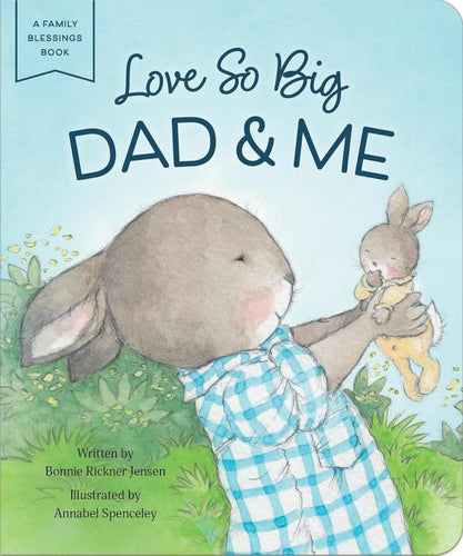 Love So Big: Dad & Me Children's Book