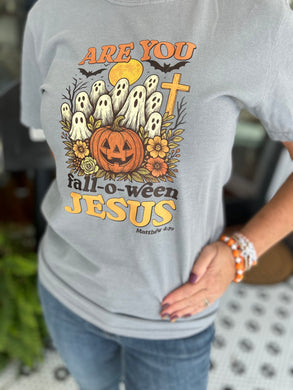 Are You Fall-o-ween Jesus Tee