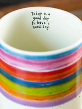 Load image into Gallery viewer, Natural Life Latte Mug - Today