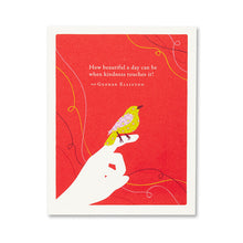 Load image into Gallery viewer, &quot;How Beautiful A Day Can Be When Kindness Touches It&quot; Thank You Card