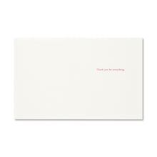 Load image into Gallery viewer, &quot;How Beautiful A Day Can Be When Kindness Touches It&quot; Thank You Card
