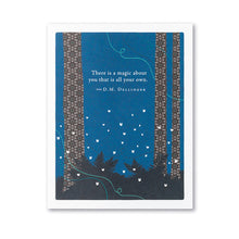 Load image into Gallery viewer, &quot;There Is A Magic About You That Is All Your Own&quot; Thank You Card