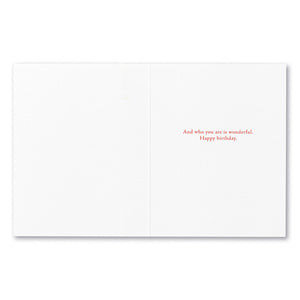 "It Takes Courage To Grow Up And Become Who You Really Are" Birthday Card