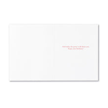 Load image into Gallery viewer, &quot;Life Is The Best Party I&#39;ve Ever Been Invited To&quot; Birthday Card