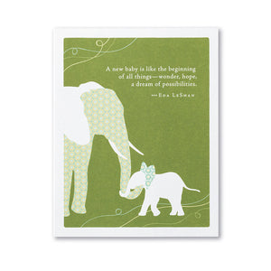 "A New Baby Is Like The Beginning Of All Things" Baby Card