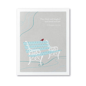 "They Lived They Laughed They Loved They Left" Sympathy Card