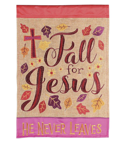 Fall For Jesus Garden Flag