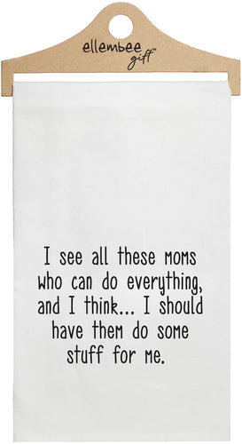All These Moms Tea Towel