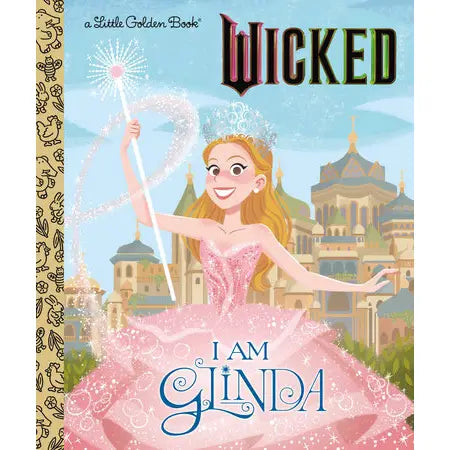 I Am Glinda Little Golden Book