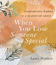 Load image into Gallery viewer, When You Lose Someone Special: Hardcover / English