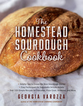 Load image into Gallery viewer, The Homestead Sourdough Cookbook: Paperback / English