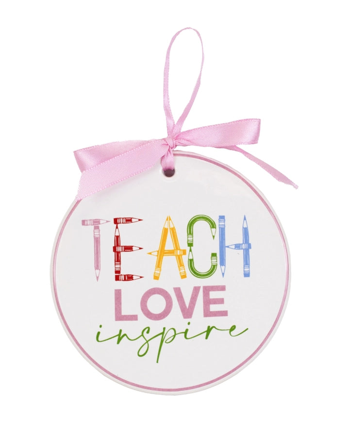 Teach Love Inspire Ornament