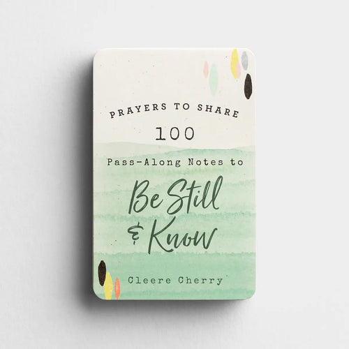 100 Pass-Along Notes to Be Still & Know