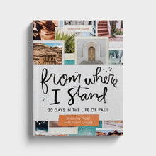 Load image into Gallery viewer, From Where I Stand: 30 Days in the Life of Paul Devotional Guide