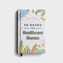 Load image into Gallery viewer, You Make a Difference: 50 Devos for Healthcare Heroes