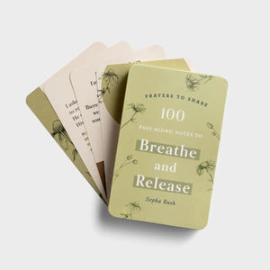 100 Pass-Along Notes to Breathe and Release
