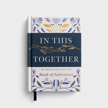 Load image into Gallery viewer, In This Together: 90 Devotions on the Book of Ephesians