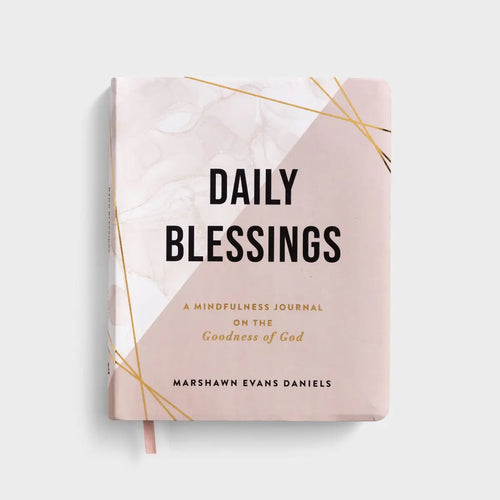 Daily Blessings: A Mindfulness Journal on the Goodness of God
