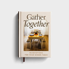 Load image into Gallery viewer, Gather Together: 90 Devotions for Your Dinner Table