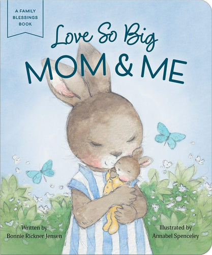 Love So Big: Mom & Me Children's Book