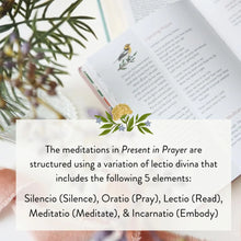 Load image into Gallery viewer, Present in Prayer: A Guided Invitation to Peace Through Biblical Meditation