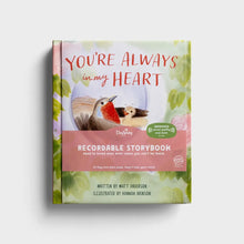 Load image into Gallery viewer, You&#39;re Always in My Heart - Recordable Storybook