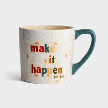 Load image into Gallery viewer, Make It Happen Ceramic Mug
