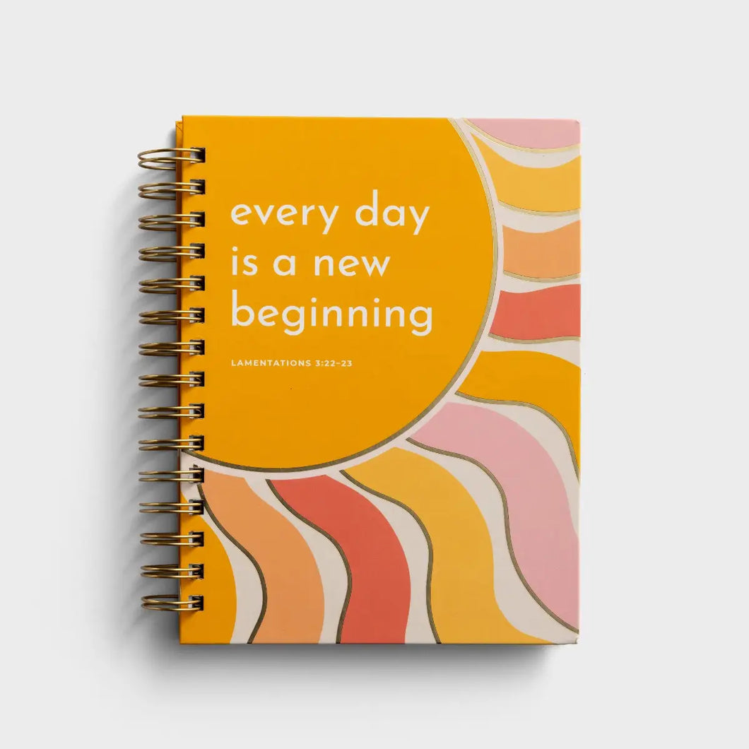 Every Day Is A New Beginning Journal