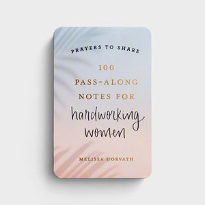 100 Pass-Along Notes for Hardworking Women