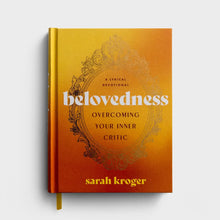 Load image into Gallery viewer, Belovedness: Overcoming Your Inner Critic - A Lyrical Devotional